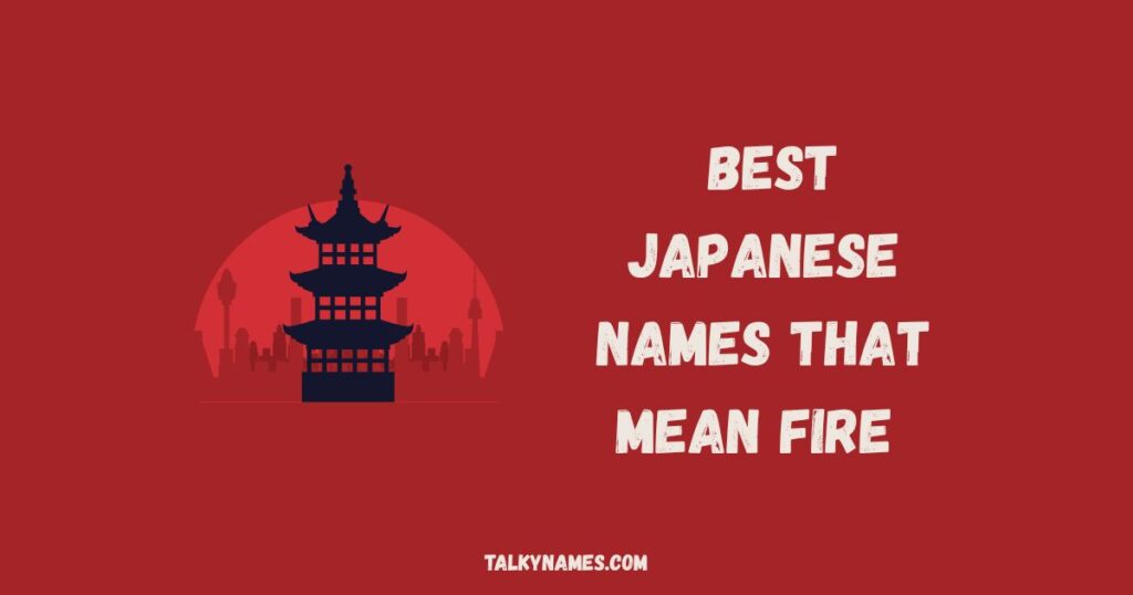 Best Japanese names that mean fire