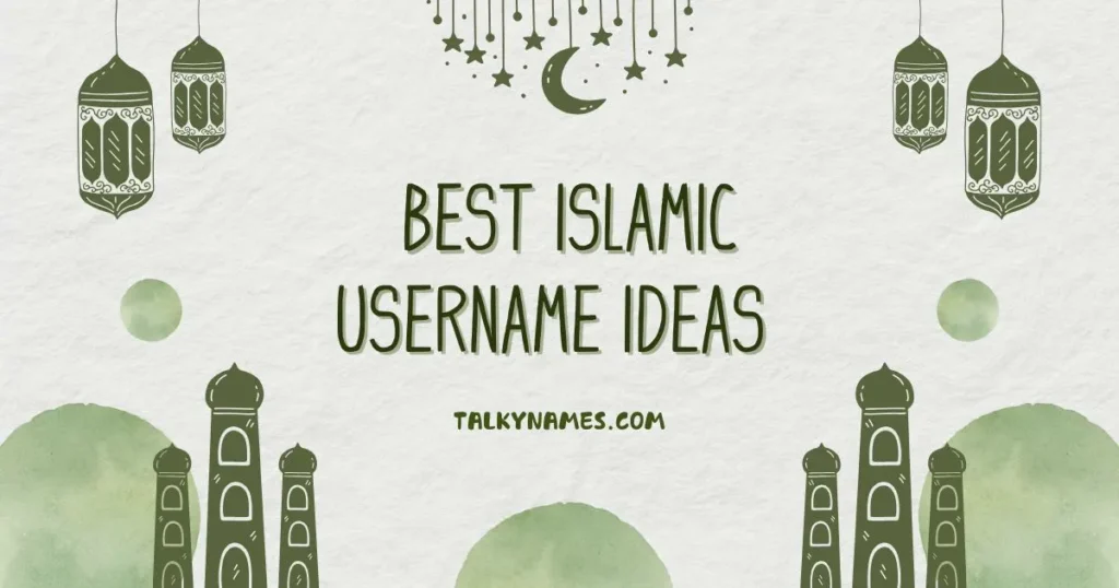 Best Islamic Username Ideas With Generator