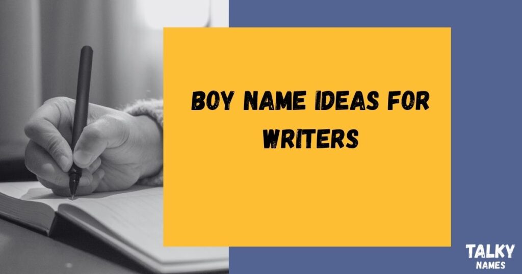 Best Boy Name Ideas for Writers With Generator